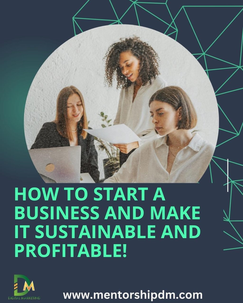 HOW TO START A BUSINESS AND MAKE IT SUSTAINABLE AND PROFITABLE!